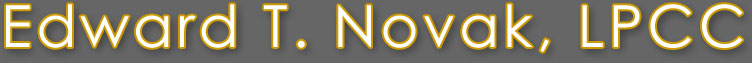 Edward T. Novak, LPCC